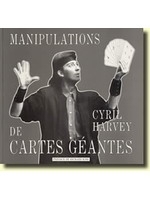 Manipulations de cartes geantes (Cyril Harvey)
