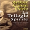 La Trilogie Spirite - Arthur CONAN DOYLE