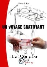 Livre \"Un voyage Gratifiant\" Pierr Cika