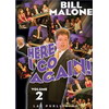 DVD "Here I Go Again!" Volume 2 (Bill Malone)