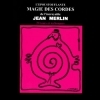 L'epoustouflante magie des cordes - Jean MERLIN ( livre )