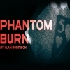 Phantom BURN - Alan RoRRISON